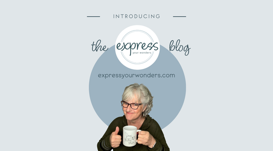 Introducing the Express Your Wonders Blog: Where Inspiration Meets Self-Care