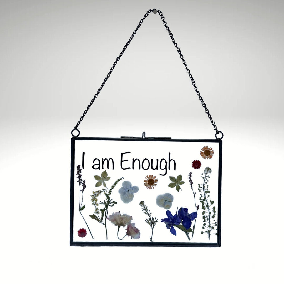 Pressed Flower Art with Affirmation I am Enough