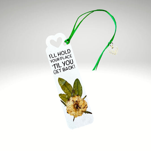 Floral Charm Bookmark - I'll Hold Your Place 'Till You Get Back