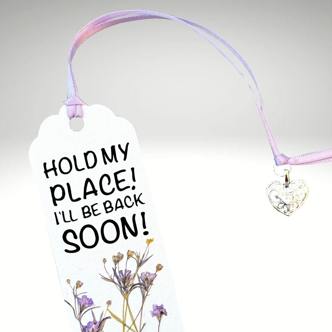 Floral Charm Bookmark - Hold My Place, I'll Be Back Soon!