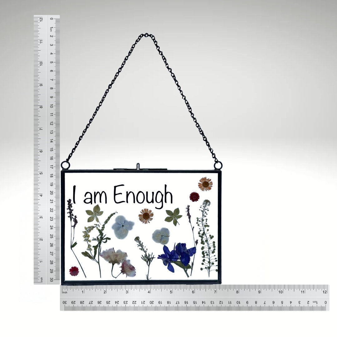 Pressed Flower Art with Affirmation I am Enough