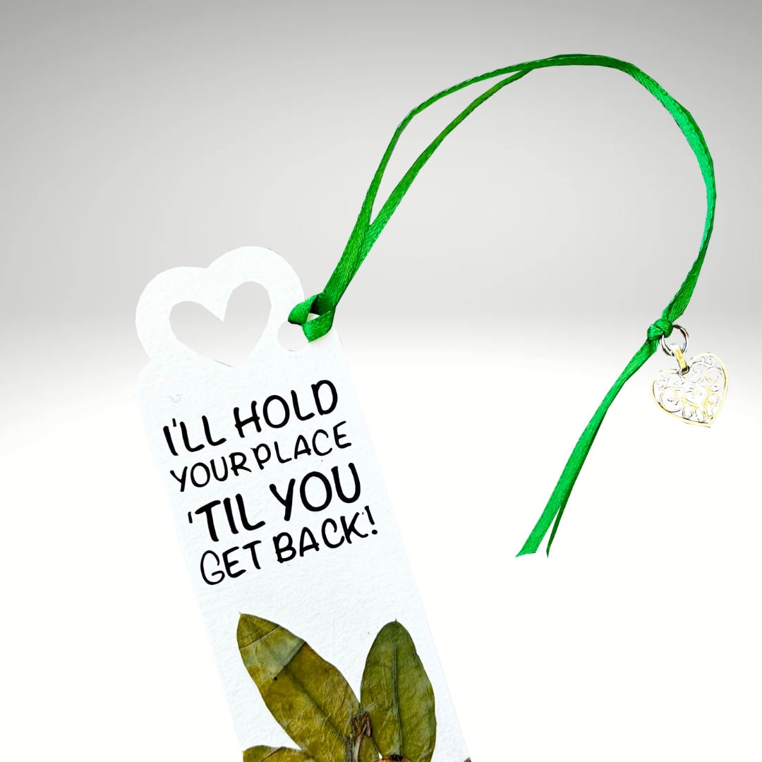 Floral Charm Bookmark - I'll Hold Your Place 'Till You Get Back